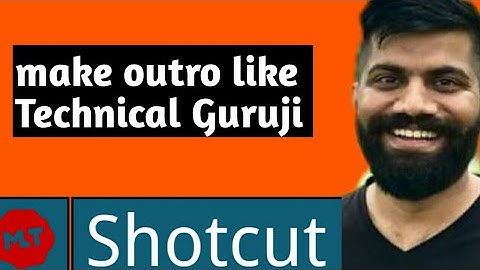 How to Make Outro Like Technical Guruji in Shotcut | Shotcut Video Editor Tutorial