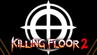 Killing Floor 2 | Advanced Sharpshooter Builds and Loadouts