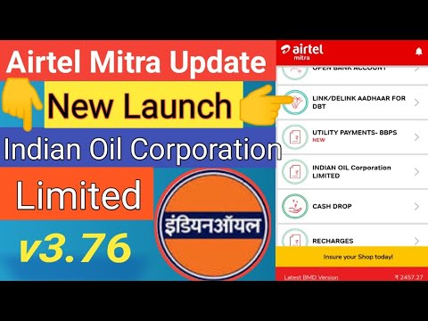 Airtel Mitra New Update Indian Oil Corporation Limited,v3.76 Monthly Extra Income