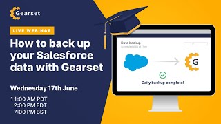 Webinar: How to back up your Salesforce data with Gearset screenshot 2