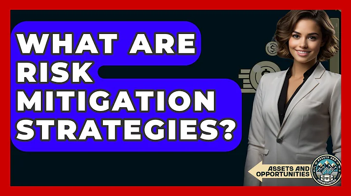 What Are Risk Mitigation Strategies? - AssetsandOpportunity.org