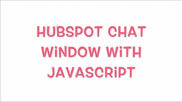 Open Hubspot chat window with Javascript | Easy solution