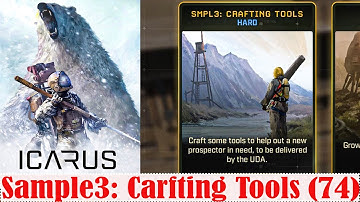Icarus: Crafting Tools 74 Update Sample3 New Dynamic Mission