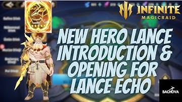 Infinite Magicraid-New Hero Lance Introduction & Opening For Lance Echo