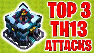 TOP 3 BEST TH13 Attack Strategies  - Clash of Clans 2021
