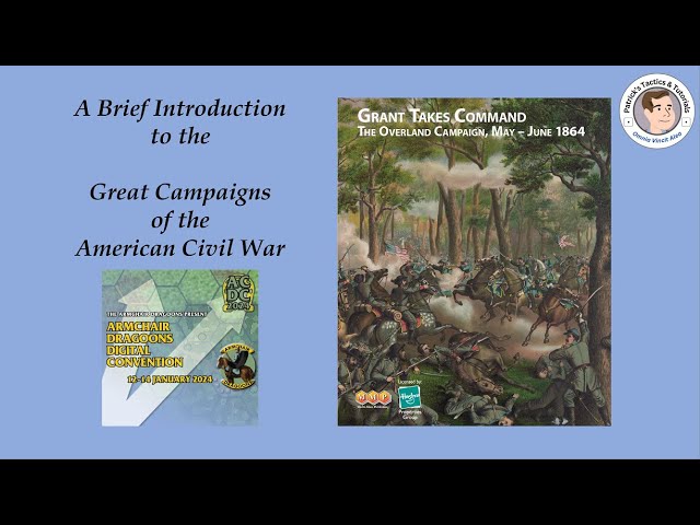 A Brief Introduction to GCACW - Armchair Dragoons Digital Convention 2024 class=