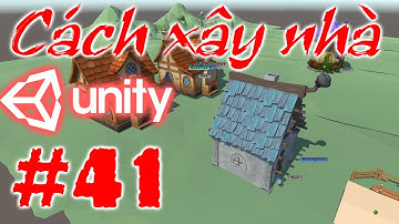 Cách Player xây ForestHut - Unity 3D Cơ Bản - City Builder - E41