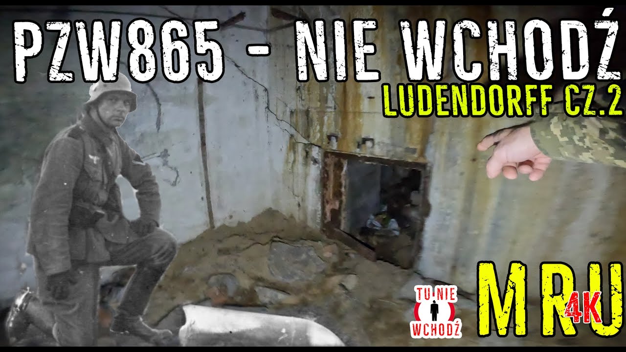 MRU - LUDENDORFF pełen ciekawostek- pzw 865 #bunkry