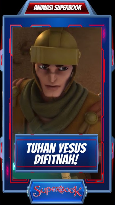 TUHAN YESUS YANG DI FITNAH | #superbook