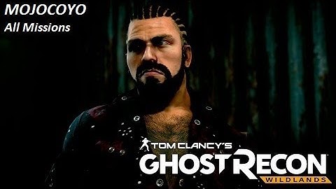 ALL MISSIONS  (MOJOCOYO) | Tom Clancys Ghost Recon Wildlands #part13