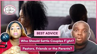 Who Should Settle Couples Fi*ght??? Pastor, Parents, Siblings, Friends?? Love Relationship Marriage