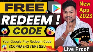 How To Earn Google Play Store Redeem Code 2023 Free Redeem Code App Live Proof