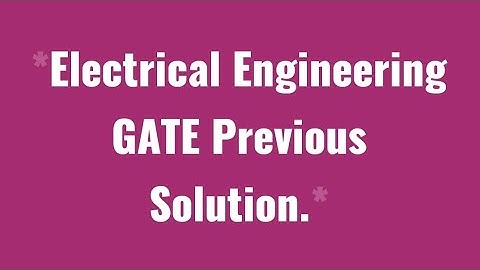 POWER SEMICONDUCTOR DEVICES | Qtn no.3 Solution | POWER ELECTRONICS | GATE PREVIOUS YEAR SOLUTION