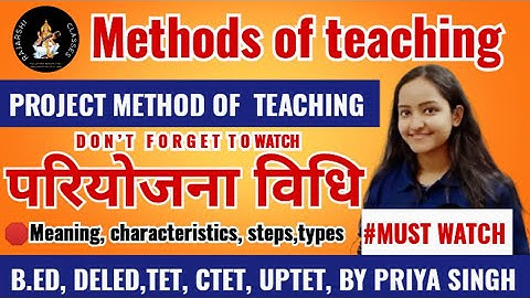 project method/  Project_ method_ of teaching/ B.Ed,updeled #project#teaching.#methods of teaching.