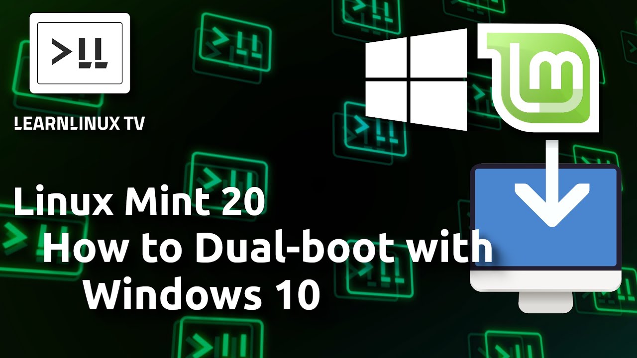 How to: Dual Boot Linux Mint 20 with Windows 10