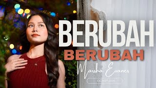 BERUBAH_MARSHA EVANES(OFFICIAL VIDEO LYRIC)