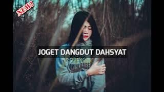 Lagu Joget Asyik | Joget Dangdut Dahsyat | Remix Terbaru