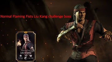 Normal Flaming Fists Liu Kang challenge boss | MK Mobile