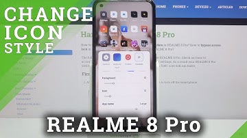 How to Change Icon Style in REALME 8 Pro – Find Icon Customizations