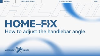 【Tutorial】Adjust the handlebar angle