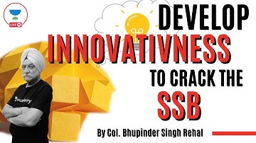 Develop INNOVATIVENESS for the SSB | ACE the SSB Interview  | Col. Bhupinder Singh Rehal