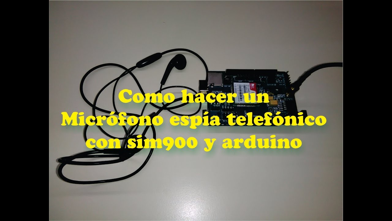 Micrófono Espía Telefónico Con Sim900 Y Arduino : 5 Steps