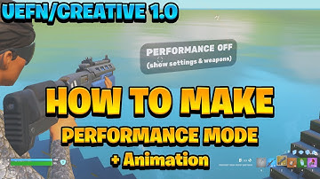 HOW TO MAKE A PERFORMANCE MODE + ANIMATIONS IN UEFN (FOR 1v1 MAPS) EASY TUTORIAL