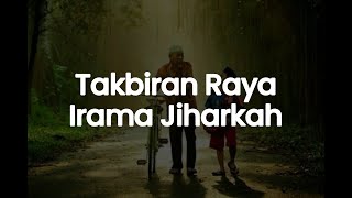 Takbiran Hari Raya Irama Jiharkah Terbaru 2023