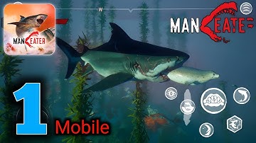 Maneater Mobile Gameplay Walkthrough Part 1 (iOS, Android)