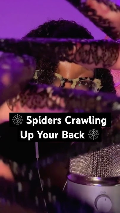 Spiders crawling up your back 🕸️ #asmrvideo #tingles #whispering #relax