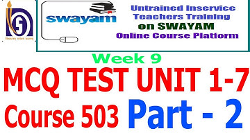 swayam MCQ test course 503 week 9 unt 1-7 . sloved questions part - 2