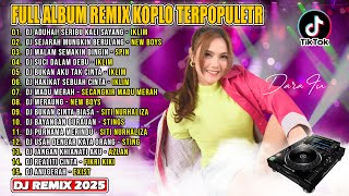 Download Lagu Full Album Remix Terpopuler 2025 | DJ Aduhai Seribu Kali Sayang, DJ Suci Dalam Debu | VIRAL TIOKTOK MP3 Download Lagu Full Album Remix Terpopuler 2025 | DJ Aduhai Seribu Kali Sayang, DJ Suci Dalam Debu | VIRAL TIOKTOK MP3