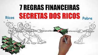 As 7 regras financeiras dos ricos que podem mudar sua vida