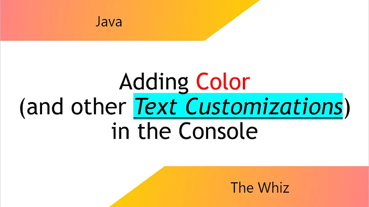 How to add Color (and other text customizations) into the Console in Java without library imports