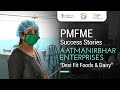 Pmfme aatmanirbhar enterprises  success stories  desi fit foods and dairy