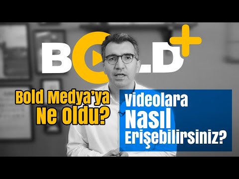 Bold Medya'ya ne oldu? Videolara nasıl erişebilirsiniz? / ÖNEMLİ DUYURU