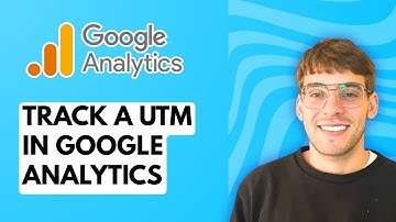 How to Track a UTM in Google Analytics [2025 Guide]