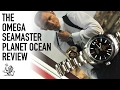 The Seamaster Planet Ocean Review -  One Of Omega's Best Luxury Automatic Dive Watches Yet?