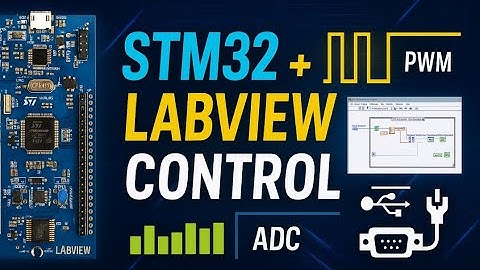 LabVIEW → STM32 Control | ADC Reading + PWM Output | Full Code + Hardware Tutorial