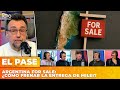 🚨 ARGENTINA FOR SALE: ¿Cómo frenar la entrega de Milei? | El Pase con Roberto Navarro