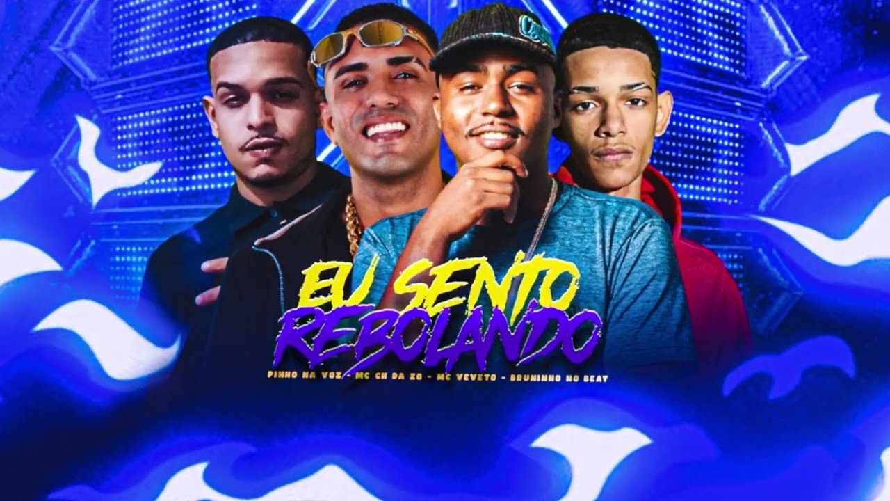 MC CH DA Z.O, MC VEVETO, PINHO NA VOZ E BRUNINHO NO BEAT - EU