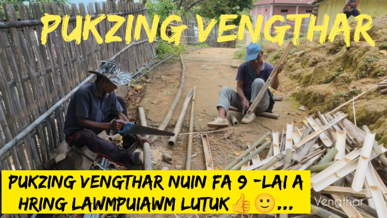 Pukzing Vengthar khaw nuam leh danglam tak 👍| Pukzing Vengthar nuin fa 9 lai hring lawmpui awm lutuk