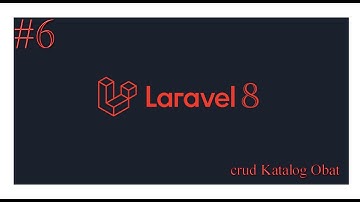 Part 6 Pembuatan Aplikasi Apotik Dengan Laravel # Crud Tabel katalog obat