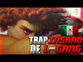 TRAP DE L-GANG 🇲🇽 "A MI NADIE ME HACE EMOTES"👹 - TRAP INSANO🔥