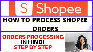 Shopee Order Process || How To Process Shopee Orders.