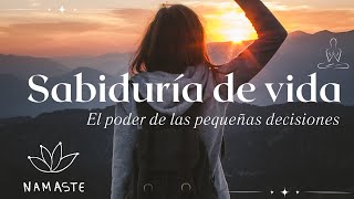 El Poder de las Pequeñas Decisiones: Así Transformas Tu Vida