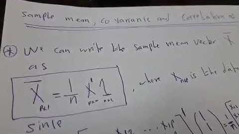 464 Sample Mean, Covariance and Correlation As Matrix Operations Lec. 10