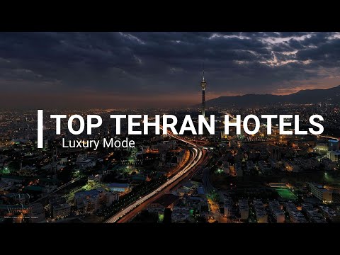 Top Luxury Hotels in Tehran - Top 5 best hotels in Tehran