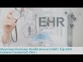 Mastering Electronic Health Record (EHR)-Top EHR Features Uncovered!-Part 1
