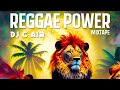 Reggae power  mix 2023  dj cair